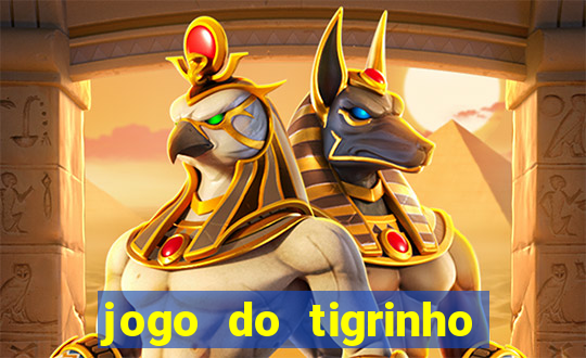 jogo do tigrinho que mais paga